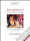 San Berillo. Un santo a luci rosse. Storia del quartiere San Berillo di Catania e di un giullare di Dio libro