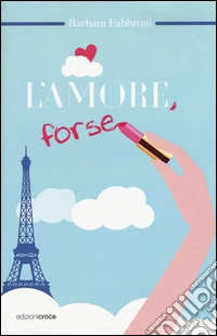 L'amore, forse