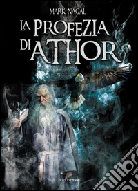 La profezia di Athor libro