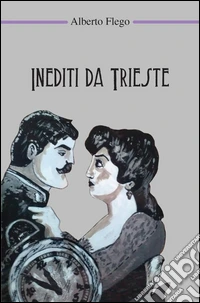 Inediti da Trieste