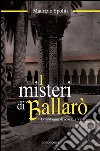I misteri di Ballarò. Le indagini di Rosalia Vicari libro di Spoliti Maurizio