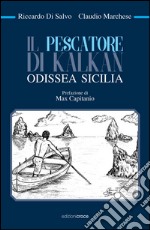 Il pescatore di Kalkan. Odissea Sicilia libro