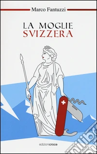 La moglie svizzera