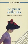 Le pause della vita libro