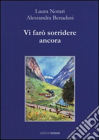Vi farò sorridere ancora libro