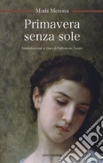 Primavera senza sole libro