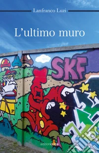 L'ultimo muro libro