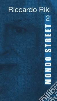 Mondo street. Vol. 2 libro