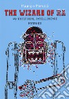 The Wizard of RA. Vs Artificial Intelligence libro di Morucci Maurizio