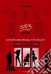 Sex work. La prostituzione in Europa... oltre i pregiudizi libro di Rosenberg Ugo