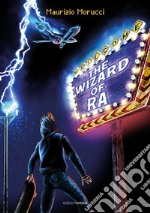 The wizard of RA libro