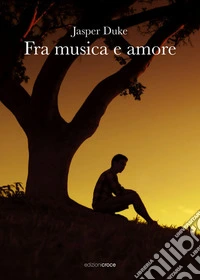 Fra musica e amore