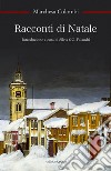 Racconti di Natale libro