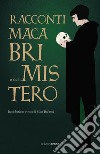 Racconti macabri e del mistero libro di Barbuni M. (cur.)