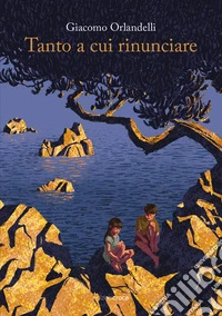 Tanto a cui rinunciare libro