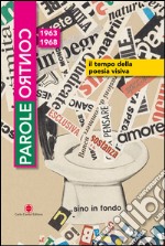 Parole contro. Il tempo della poesia visiva 1963-1968 libro