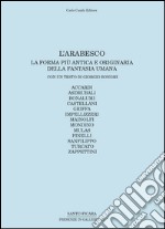 L'arabesco. La forma più antica e originaria della fantasia umana libro