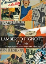 AD Arte. Disegni e poesie visive dagli anni '40 ad oggi. Ediz. illustrata libro