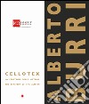 Alberto Burri. Cellotex: la strategia della materia. Ediz. italiana e inglese libro