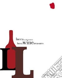 Lucca Wine Treasures. Ediz. illustrata