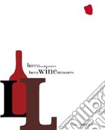 Lucca Wine Treasures. Ediz. illustrata libro