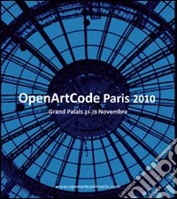 OpenArtCode Paris. Ediz. francese e inglese