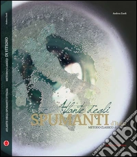 Atlas of italian spumanti. Italian method