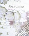 Franco Guerzoni. Musivum. Ediz. illustrata libro