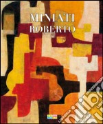 Miniati Roberto. Oltre l'invisibile. Ediz. multilingue libro