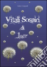 Vitali sospiri di luce