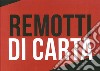 Remotti di carta libro