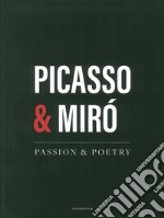 Picasso & Mirò. Passion & poetry. Ediz. inglese e araba