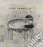 Pizzi Cannella. Storyboards interni & vedute. Ediz. illustrata