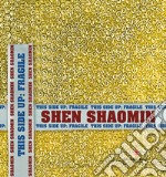 Shen Shaomin. This side up: fragile. Ediz. italiana, inglese e cinese libro