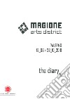 Magione Arts District. The diary. Catalogo della mostra (Palermo 13 giugno-28 ottobre 2018). Ediz. italiana e inglese libro