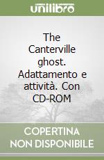 The Canterville ghost. Adattamento e attività. Con CD-ROM libro