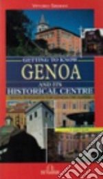 Getting to know Genoa and hits historical centre libro