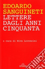 Lettere dagli anni Cinquanta libro