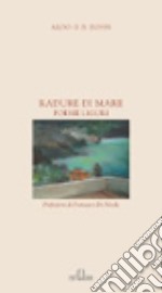 Radure di mare. Poesie liguri libro