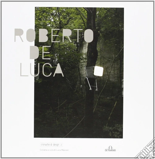 Roberto de Luca. Ediz. illustrata
