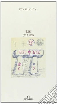 Eis tu sei. Ediz. illustrata