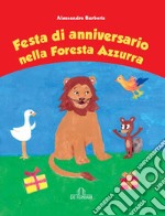 Festa di anniversario nella foresta azzurra libro