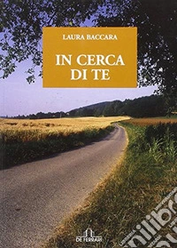 In cerca di te