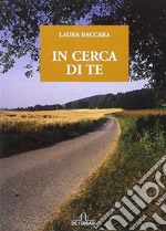 In cerca di te