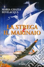 La strega e il marinaio libro