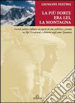 La più forte era lei, la montagna libro