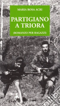 Partigiano a Triora libro