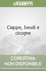 Ciappe, beudi e cicogne libro