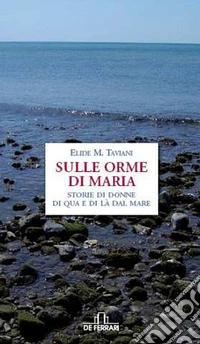 Sulle orme di Maria