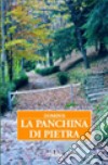 La panchina di pietra libro